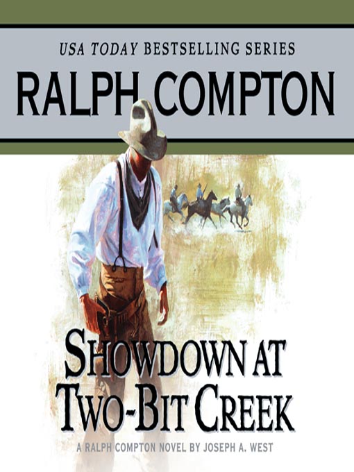 Title details for Showdown at Two Bit Creek by Ralph Compton - Available